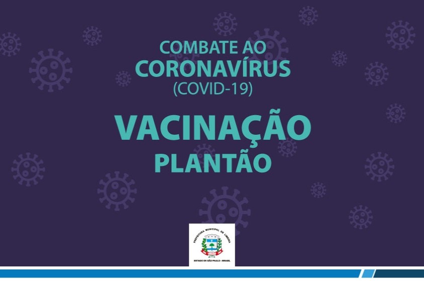 Plantão de vacinação contra Covid-19 acontece amanhã (26)